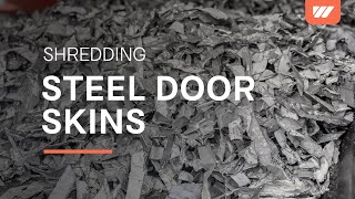 Steel door skins shredded with a WEIMA ZM 40