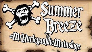 Das Summer Breeze Und mrhurleyaufdiemainstage  10 Jahre Pulveraffen Im Rckblick  September