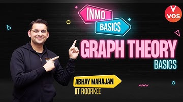 GRAPH THEORY-Basics | INMO BASICS | Maths Olympiad | INMO Preparation | Abhay Mahajan | VOS