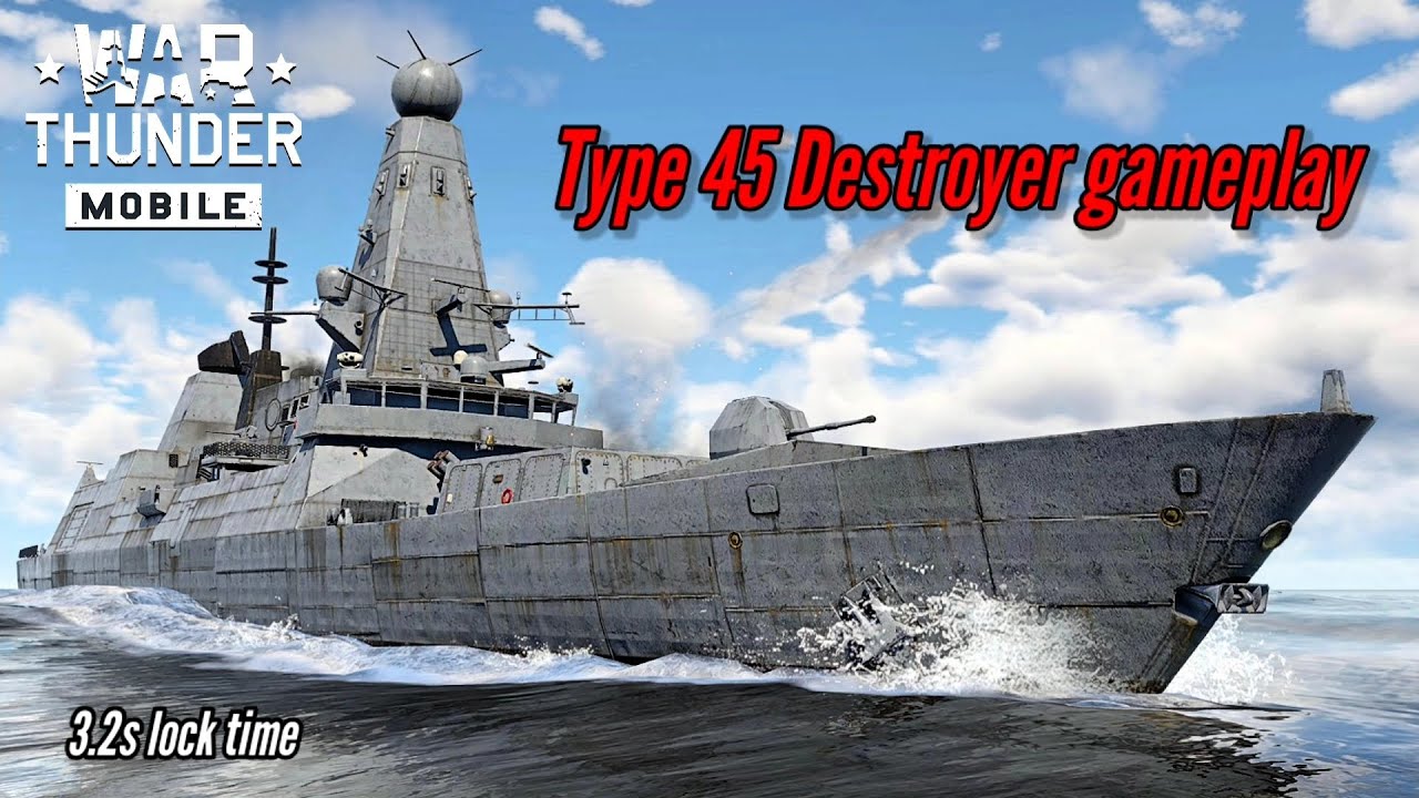NEW! HMS Type 45 gameplay: Fastest lock time in the game - War Thunder Mobile