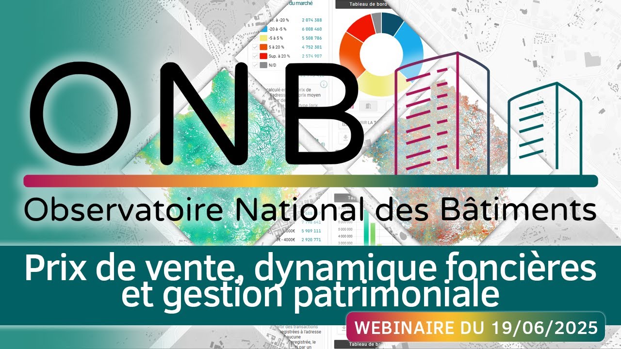 [Webinaire] Prix de vente, dynamique foncière et gestion patrimoniale (19 juin 2025)