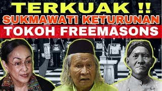 MENGEJUTKAN !! Ridwan Saidi BONGKAR FAKTA Kakek nya Sukmawati Ternyata Tokoh Freemason diIndonesia