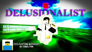 JJS Skill Builder Delusionalist Custom Moveset Showcase