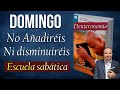 DOMINGO, OCTUBRE 31 - No Añadiréis Ni Disminuiréis - Escuela sabática - Repaso diario