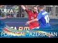 Futsal EURO Highlights: Portugal v Azerbaijan