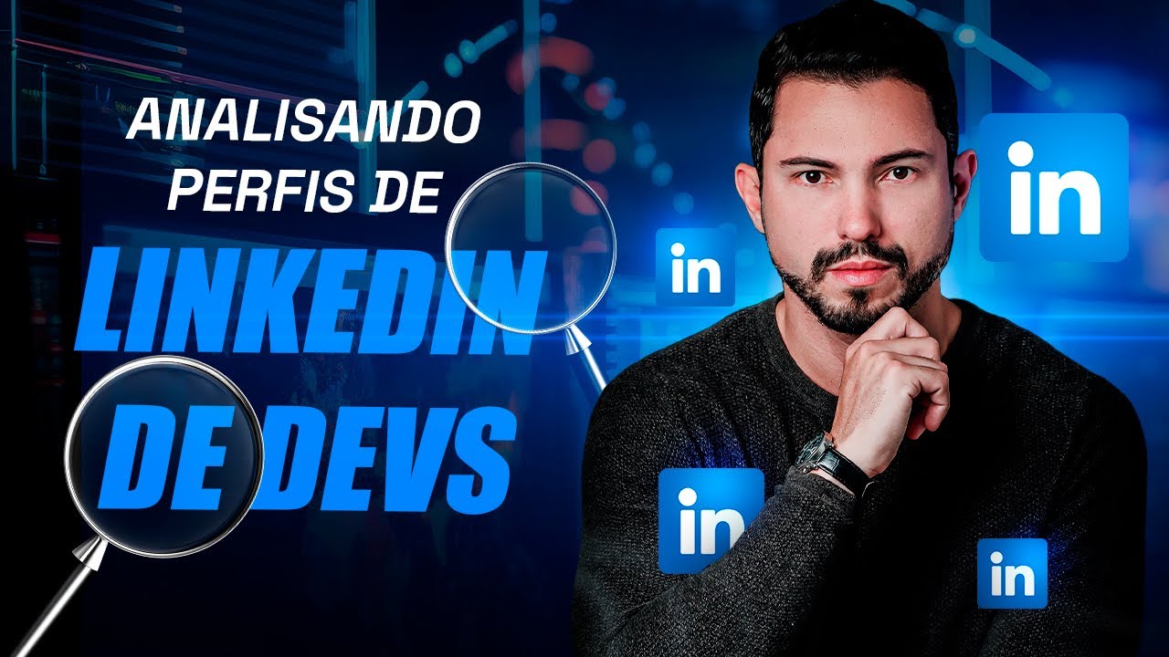 ANALISANDO PERFIS DE LINKEDIN DE DEVS - YouTube