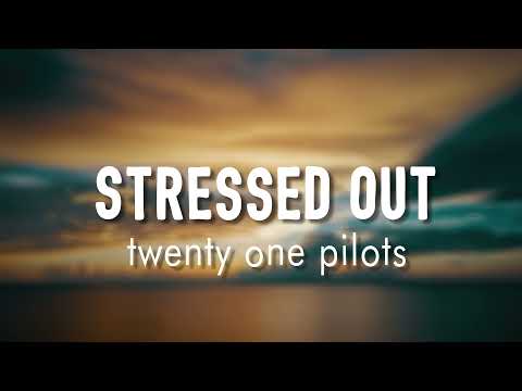 Stressed Out - twenty one pilots ( Lyrics + vietsub )