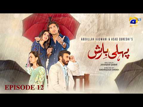 Pehli Barish — Episode 12