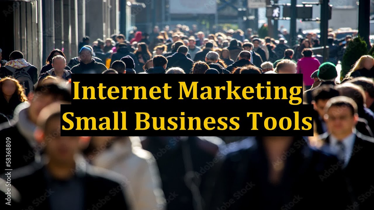 Internet Marketing Small Business Tools