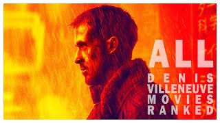 All Denis Villeneuve Movies Ranked - Complete Filmography