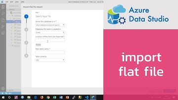 สอน Azure Data Studio: การ import flat file เช่น CSV (comma-separated values)