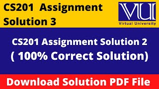 CS201 Assignment 3 Solution Fall 2021 || Download in PDF