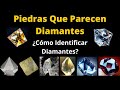 6 Cristales y Piedras que se parecen a los Diamantes ¿Cómo identificar un diamante real?