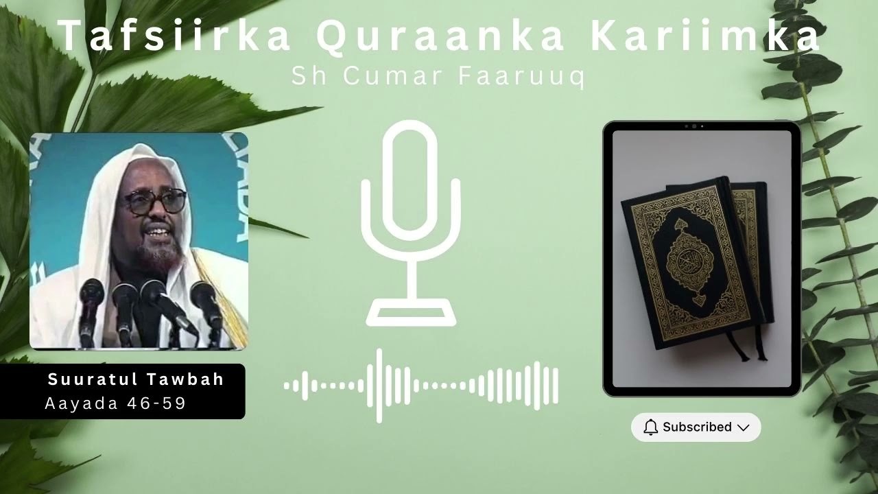 Suuratu Tawbah 46-59 | Tafsiirka Quraanka Sheekh Cumar Faaruuq - tafsiirka suuratu Tawbah