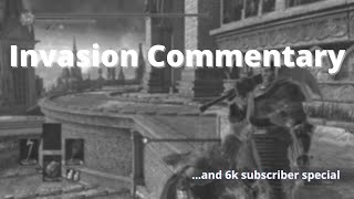 DS 3 | Invasion commentary (6k sub special)