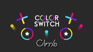 Color Switch Soundtrack - Climb (HQ)