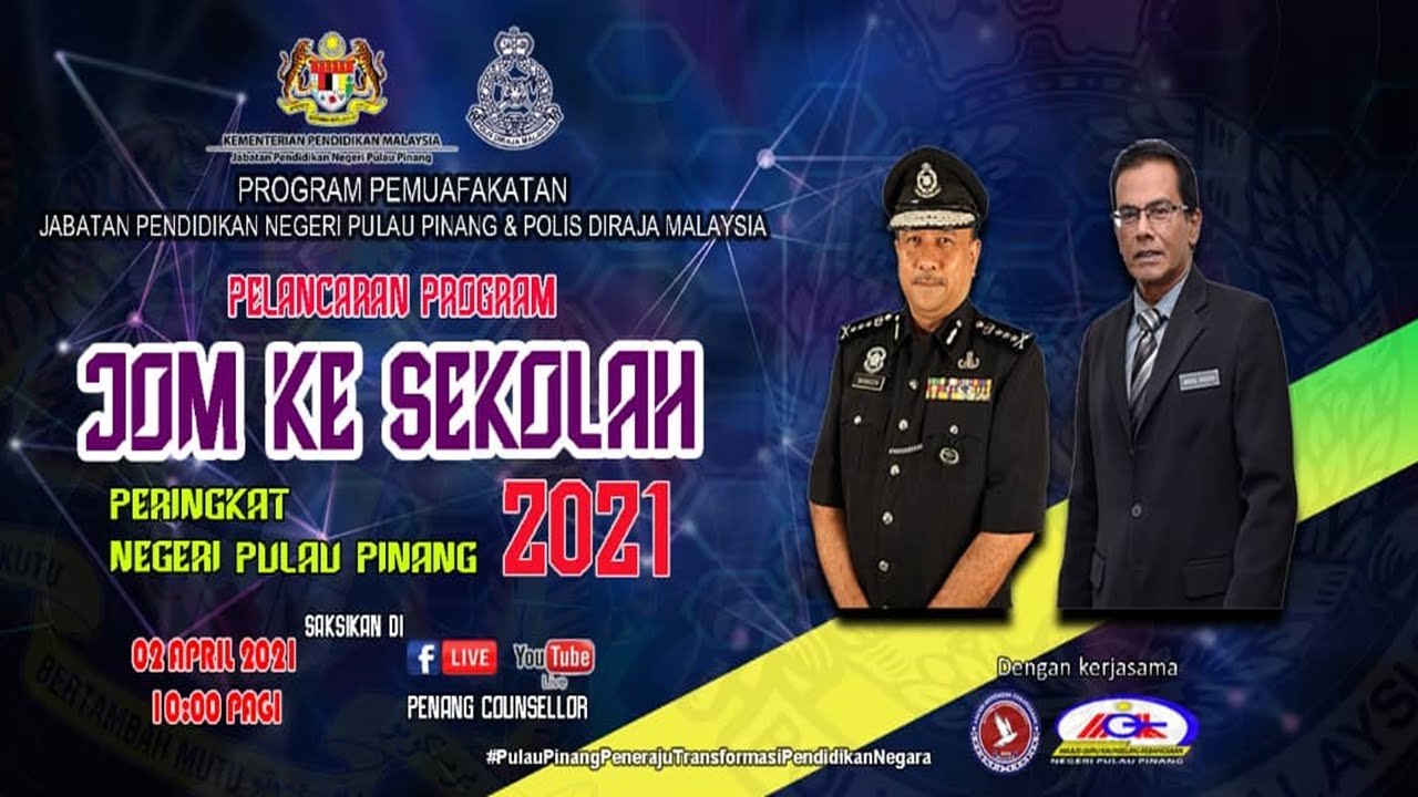 Pelancaran Jom Ke Sekolah Peringkat Negeri Pulau Pinang Tahun 2021 Youtube
