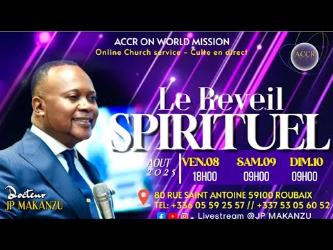 LE RÉVEIL SPIRITUEL I SAMEDI 09 AOÛT I JP MAKANZU 