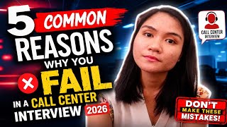 5 COMMON REASONS WHY YOU FAIL IN A CALL CENTER INTERVIEW 2026 - NAYUMI CEE 🌺