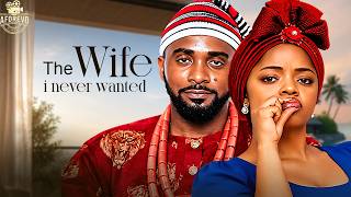 The Wife I Never Wanted || UZOR ARUKWE OMECHE OKO || 2026 Nigerian Movie