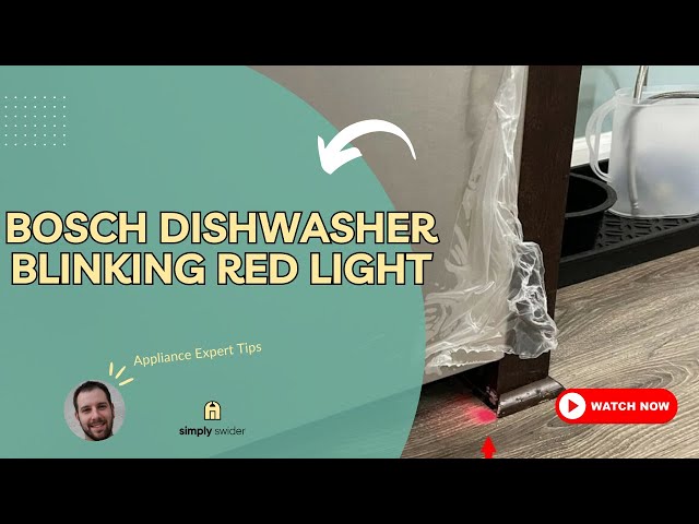Bosch Dishwasher Blinking Red Light: Quick Fixes and Solutions