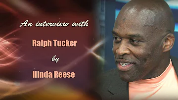 An Interview with Ralph Eugene Tucker