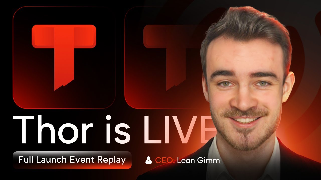 Thor is LIVE - Full Replay of the Launch Event & Live Demo