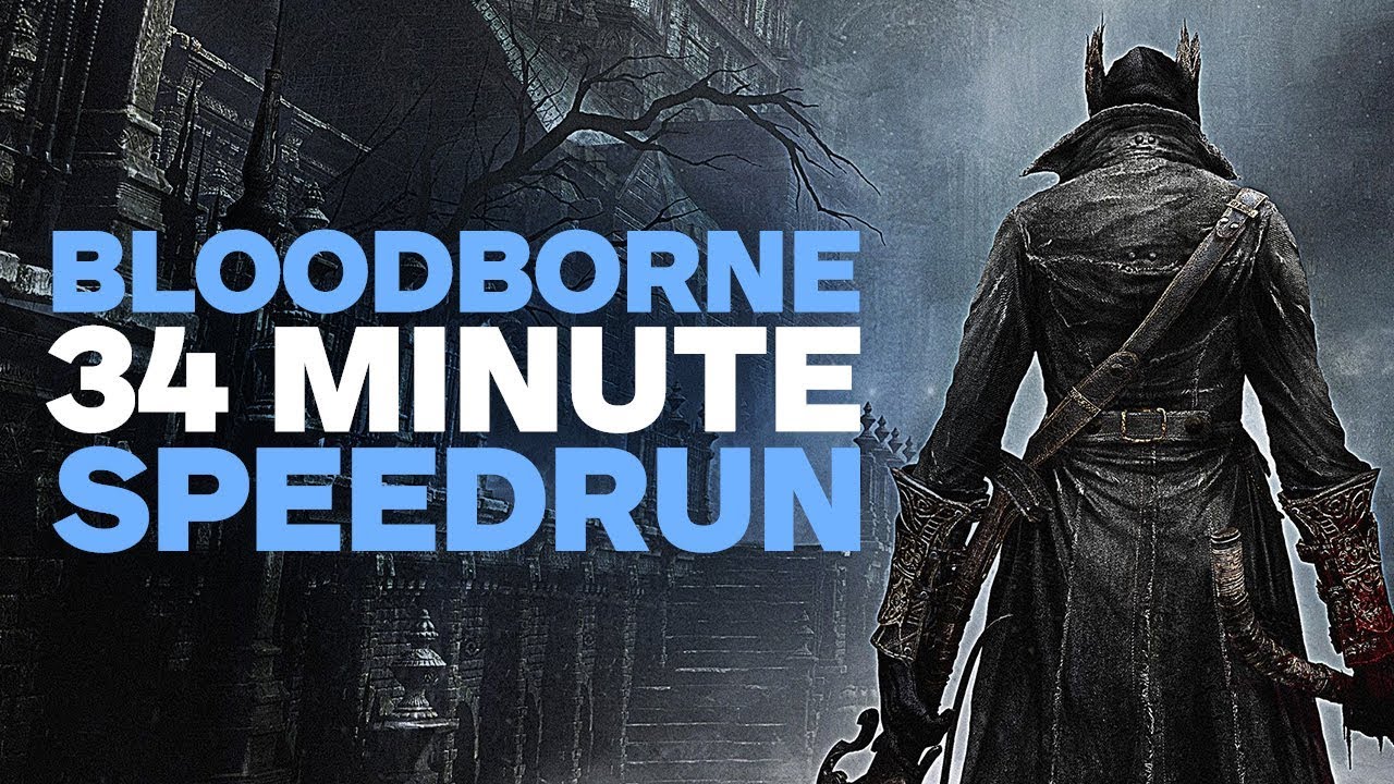 Bloodborne Speedrun in 34 Minutes