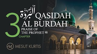 Mesut Kurtis - Qasidah AL Burdah Chapter 3 | مسعود كُرتِس - قصيدة البُردة الفصل الثالث