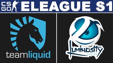 Luminosity vs Liquid [Map 1 BO1] ELEAGUE Season 1
