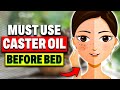 This Happens When You Use Castor Oil Before Bed!