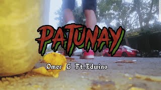 Patunay - Omer G Ft.edwino Official Musicvideoprod Beat.anarky