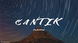 Kahitna - Cantik (Lyrics)