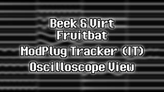 Beek & Virt - “Fruitbat” (IT) [Oscilloscope View] @ufahtrainer8