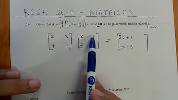 KCSE 2019 - MATRICES
