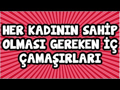 Her Kadının Sahip Olması Gereken İç Çamaşırları