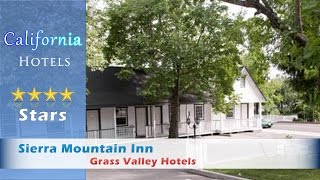 Sierra Mountain Inn - Grass Valley Hotels, California | US Travel Directory