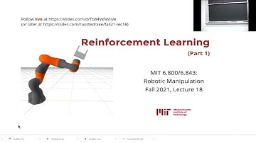 Lecture 18: MIT 6.800/6.843 Robotics Manipulation (Fall 2021) | "Reinforcement Learning (Part 1)"
