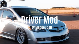 Colby MacDougall and his CSX Type S - DRIVER MOD