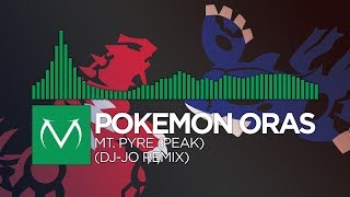 [Moombahcore] - Pokemon ORAS - Mt. Pyre (Peak) (dj-Jo Remix) [Free Download] chords