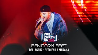 Dellacruz - Beso en la mañana (Benidorm Fest) | PrePartyES 2024