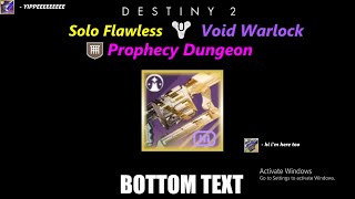 Destiny 2: Prophecy Dungeon Solo Flawless, Void Warlock In Under 18 Minutes (Season of the Wish)
