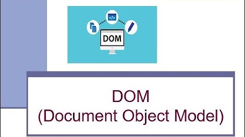 JavaScript HTML DOM | Full Tutorial