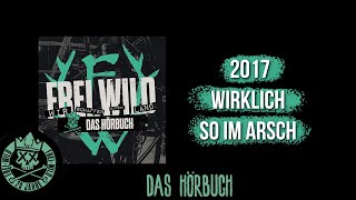 Frei.Wild | Das Hörbuch | 2017 - Wirklich so im Arsch