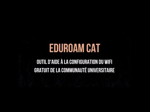 EDUROAM CAT Outil d'aide à la configuration du wifi gratuit de la communauté universitaire