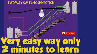 Two way switch connection | staircase wiring connection with two way switch
