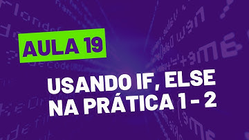 CURSO DE VBA GRATUITO - COMPLETO - 19 Usando if, else na prática 1-2