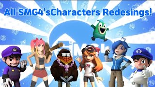 All SMG4's Characters Redesings!