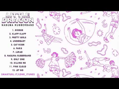 Little Dragon - Klapp Klapp