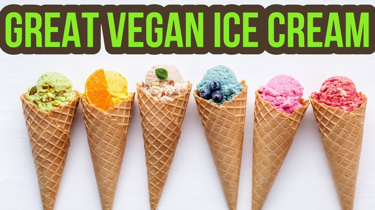 GREAT VEGAN ICE CREAM YouTube